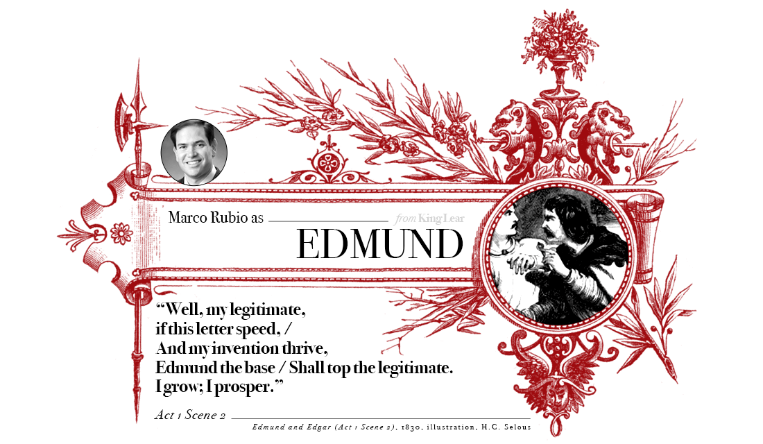 Campaign in Poetry, Govern in Prose - Marco Rubio as Edmund