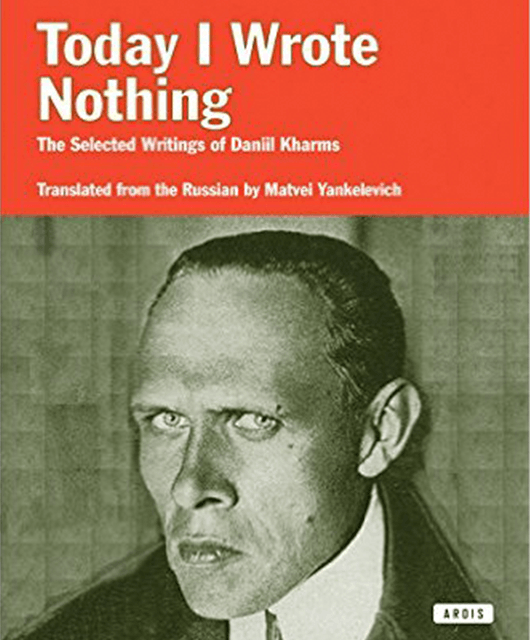 "Today I Wrote Nothing" by Daniil Kharms (Source: Amazon)