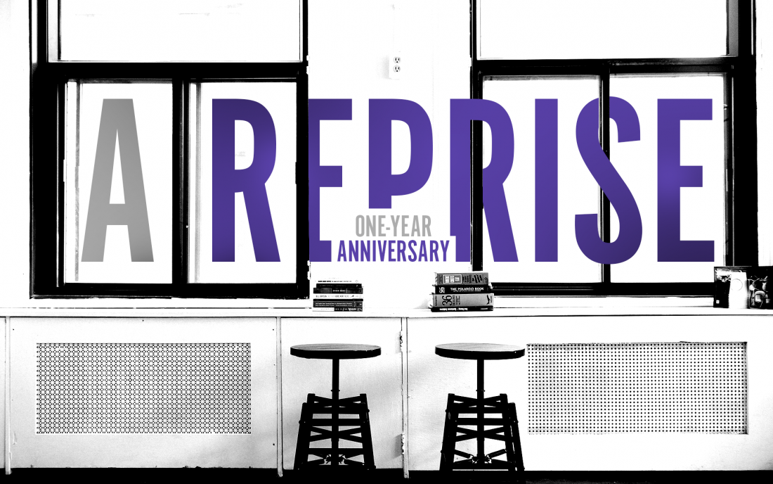 Issue.13: A Reprise: One-Year Anniversary